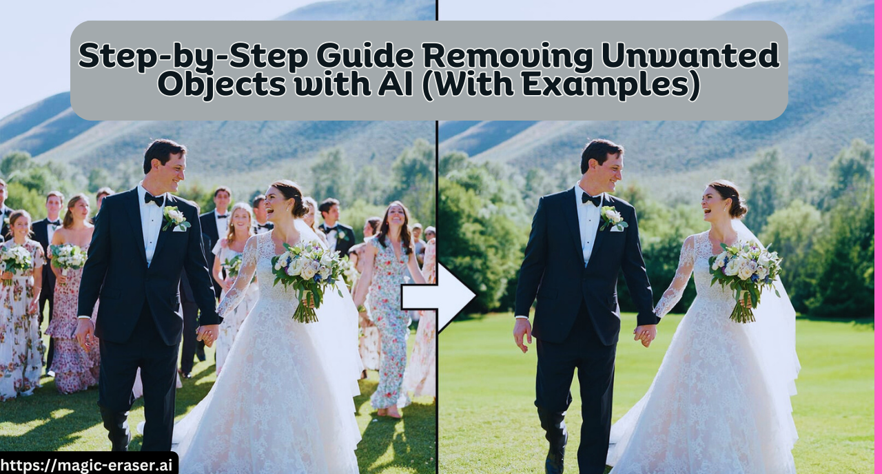 Step-by-Step Guide Removing Unwanted Objects with AI (With Examples)